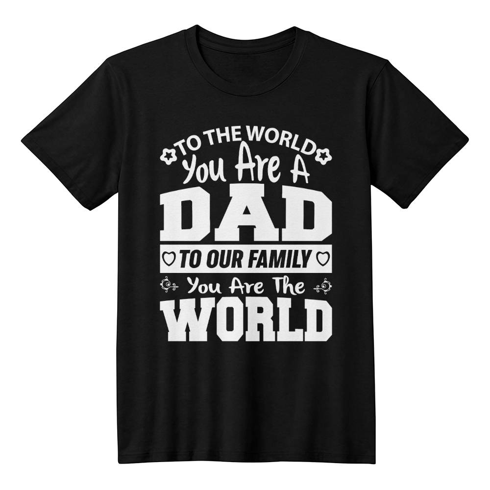 TO THE WORLD DAD / Bella + Canvas 3001 Unisex T-Shirt Front Print